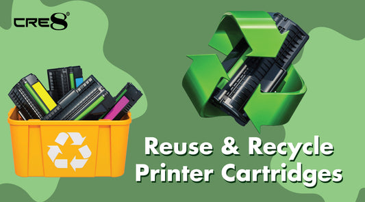 CRE8 | Reuse and Recycle Printer Cartridge